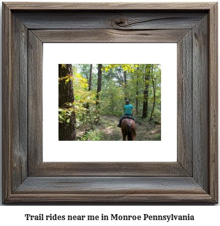 trail rides near me in Monroe, Pennsylvania